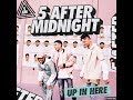 UP IN HERE (OFFICIAL LYRIC VIDEO) 5 After Midnight UP IN HERE (OFFICIAL LYRIC VIDEO) 5 After Midnight