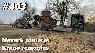 #403 Neverk pametęs. Krano remontas.