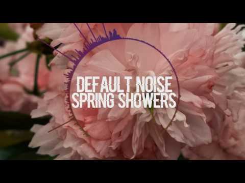 [Trap/Instrumental] Default Noise - Spring Showers