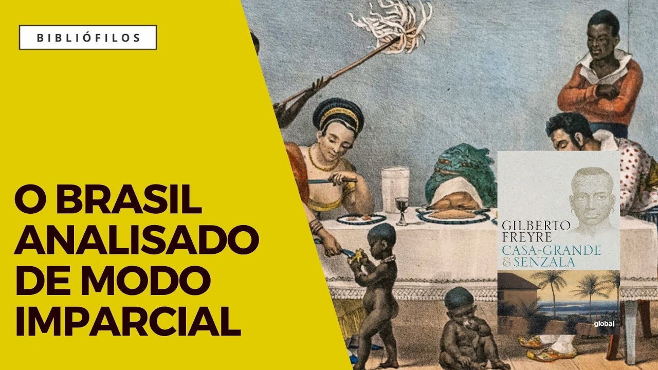 Casa-Grande & Senzala - Gilberto Freyre - Global Editora