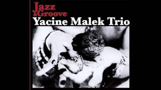 Yacine MALEK trio 