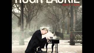 Hugh Laurie - Unchain My Heart