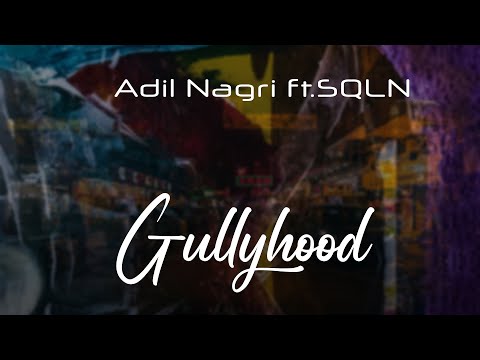Adify x SQLN - Gullyhood