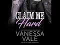 Claim Me Hard (Bridgewater County #2) by Vanessa Vale Audiobook