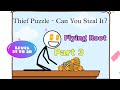 Thief Puzzle Can You Steal It Part 3 Level 21 To 30 Flying Root