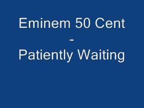 Eminem,50 Cent Patiently Waiting
