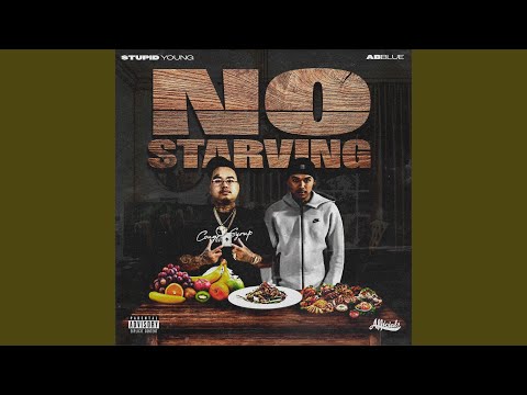 No Starving (feat. $tupid Young)