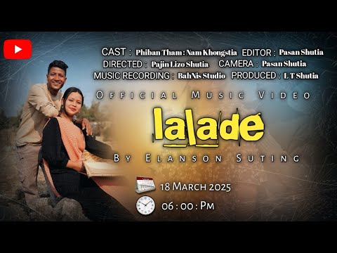 Ialade || official music Video || Elanson Suting || LT Shutia