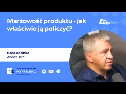 Marżowość produktu - jak właściwie ją policzyć? Gość odcinka - Andrzej Król