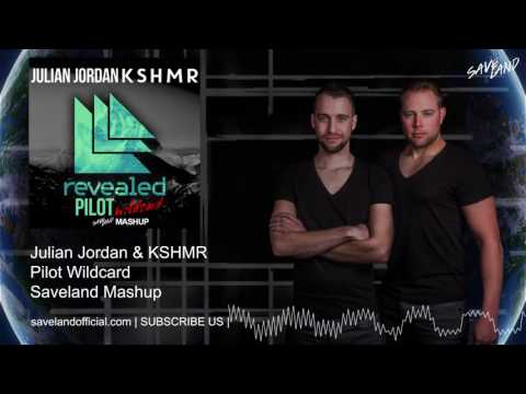 Julian Jordan & KSHMR - Pilot Wildcard (Saveland Mashup)