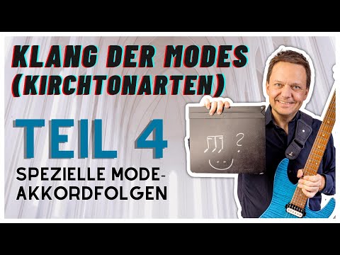 Der Klang der Modes (Kirchentonarten) Teil 4: Spezielle Mode-Akkordfolgen?