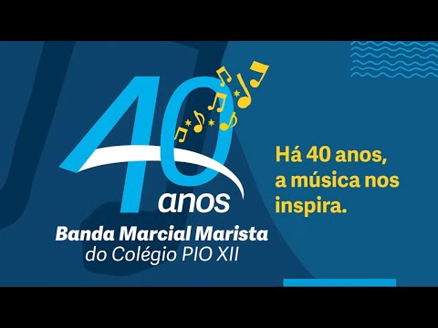 Banda Marcial Marista Pio XII | Live 40 Anos