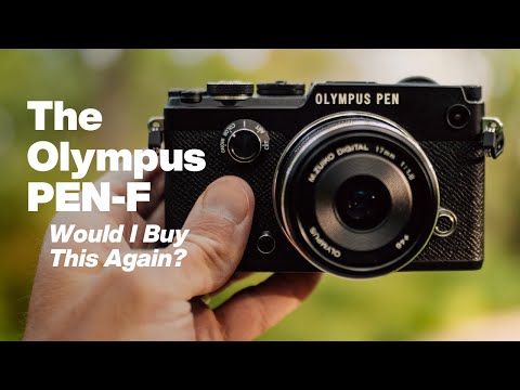 The Olympus PEN-F, would I buy this again?