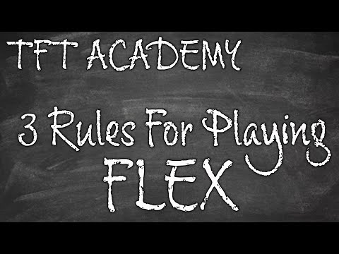 TFT Academy: 3 Rules For Playing Flex | Teamfight Tactics Guide
