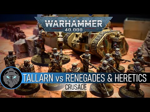 Tallarn vs Renegades and Heretics - A Warhammer 40,000 Crusade