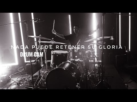 Nada Puede Retener Tu Gloria | Kairo Worship | Starling Jrr | DRUM Cam