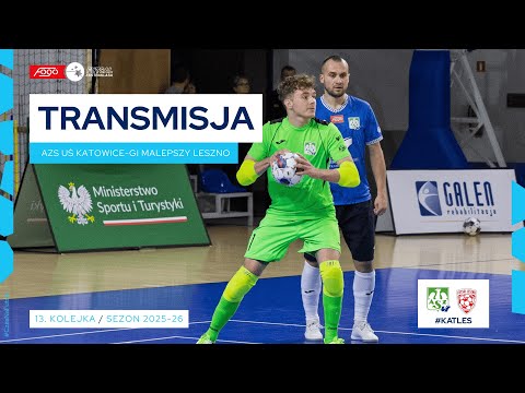 AZS UŚ KATOWICE-GI MALEPSZY LESZNO NA ŻYWO | 13. KOLEJKA 2025/26