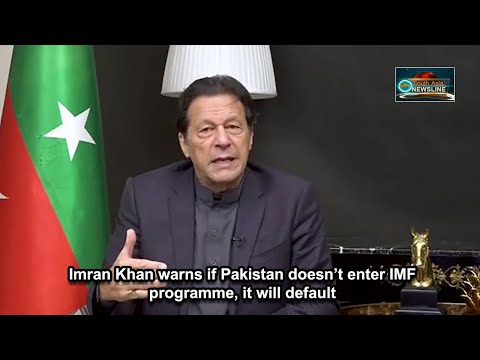 Imran Khan warns if Pakistan doesn’t enter IMF programme, it will default