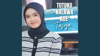 Download lagu Totoku Nalawa Ade mp3 Download lagu Totoku Nalawa Ade mp3