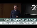 Henri Darmon: Andrew Wiles' marvelous proof