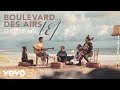 Boulevard des Airs - Emmène-moi (Clip officiel) ft. L.E.J