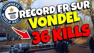 RECORD FR SUR VONDEL ??? | 36 KILLS 🔥✅
