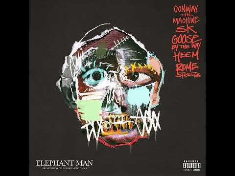 Conway the Machine, Goosebytheway & SK Da King - Elephant Man (feat. Heem B$F & Rome Streetz)