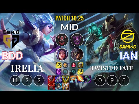 GEN Bdd Irelia vs OZ Ian Twisted Fate Mid - KR Patch 10.25