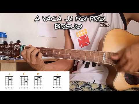 Aprenda tocar essa - A vaca já foi pro brejo