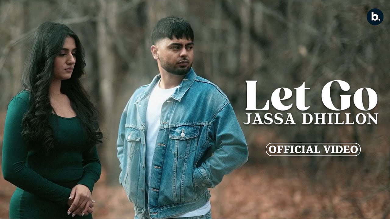 Let Go Lyrics | Bombaa | Jassa Dhillon