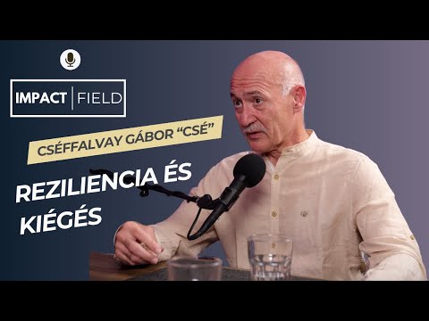 ImpactField #9 | Reziliencia és Kiégés: hogyan maradj stabil gyorsuló világban? – Cséffalvay Gábor