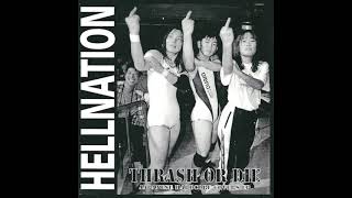 Hellnation - Thrash Or Die: Japanese Hardcore Covers  (Full Ep 1998)