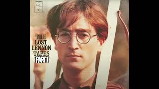 The Lost John Lennon Tapes UNRELEASED TRACKS/DEMOS part 1