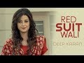 Laal Suit Wali Deep Karan Patiala Shahi Records Latest New Punjabi Songs 2018 Kanika Mann