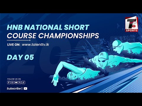 HNB National Short Course Championships 2025! 🏊‍♂ - DAY 05