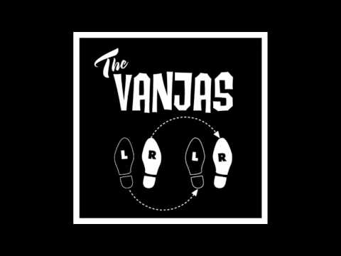 The Vanjas - That ain't right