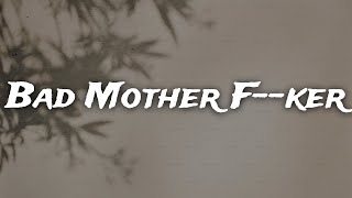Machine Gun Kelly - Bad Mother F**ker (feat. Kid Rock) [Clean - Lyrics]