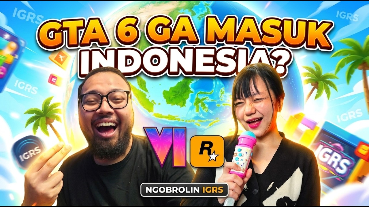 GTA 6 KAYAKNYA Ga Release di Indonesia deh (WKWKWK!) - Ngobrol & Main