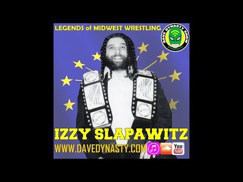 EP057 (w/h Izzy Slapawitz) | Dave Dynasty Show podcast