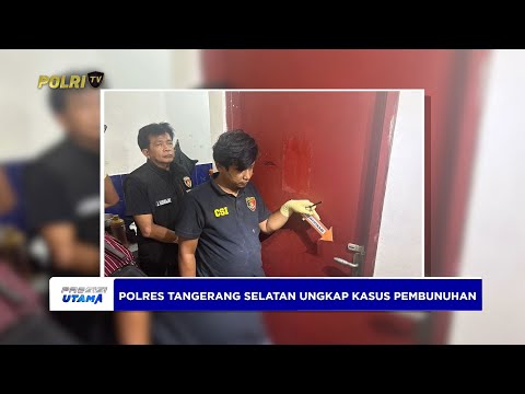 POLRES TANGERANG SELATAN UNGKAP KASUS PEMBUNUHAN