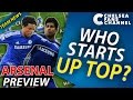 WHO STARTS UP TOP? - ARSENAL VS CHELSEA.