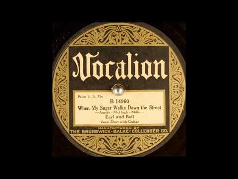 Earl and Bell - When My Sugar Walks Down the Street (1925)