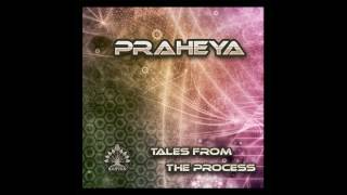 Praheya - Tales From The Process