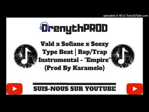 Vald x Sofiane x Seezy Type Beat | Rap/Trap Instrumental - "Empire" (Prod By Karamelo)