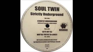 Soul Twin - Let's Get Ill