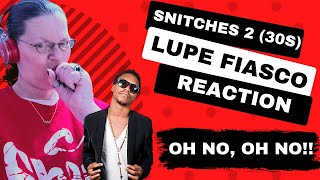 SNITCHES 2 (30s) BY LUPE FIASCO! OH NO, OH NO! (REACTION)