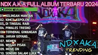 Download lagu NDX A.K.A Full Album Terbaru 🔥 Lagu Paling Enak Didengar Saat Santai & Galau.mp4 mp3