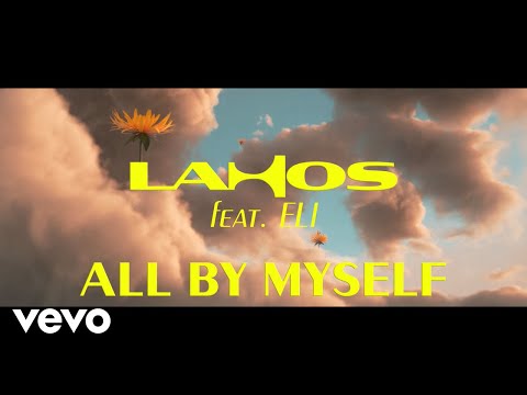 Lahos - All By Myself ft. ELI