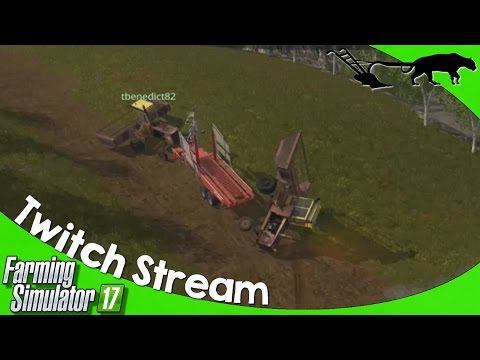 Twitch Stream: Farming Simulator 17 PC HOBBS FARM 03/04/2017 P1