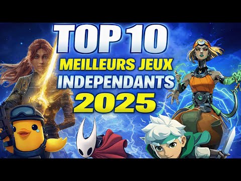 TOP 10 des MEILLEURS JEUX INDEPENDANTS de 2025 🔥